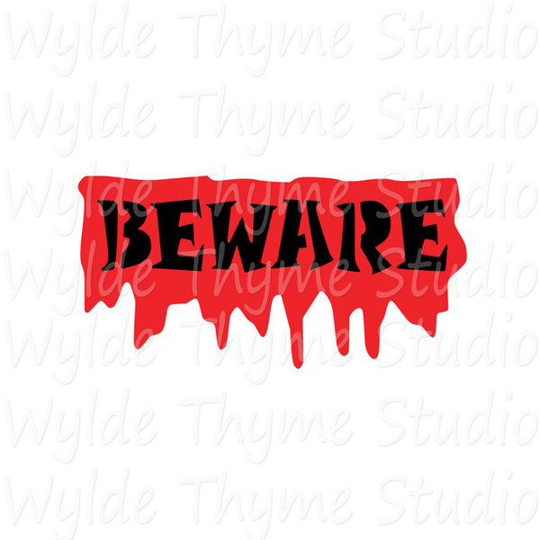 Blood & Beware Stencil